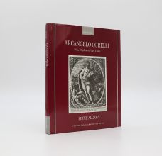 ARCANGELO CORELLI. 'NEW ORPHEUS OF OUR TIMES'