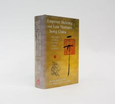 EMPEROR HUIZONG AND LATE NORTHERN SONG CHINA.