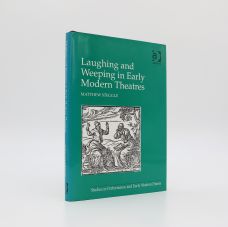 LAUGHING AND WEEPING IN EARLY MODERN THEATRES