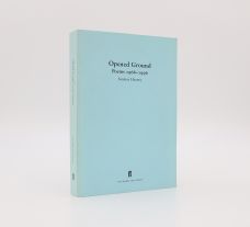 OPENED GROUND, Poems 1966 - 1996