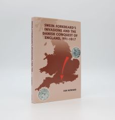 SWEIN FORKBEARD'S INVASIONS AND THE DANISH CONQUEST OF ENGLAND, 991-1017