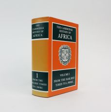 THE CAMBRIDGE HISTORY OF AFRICA. VOLUME 1: