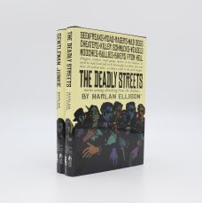 THE DEADLY STREETS: STORIES WRUNG SHRIEKING FROM THE SHADOWS; GENTLEMAN JUNKIE AND OTHER STORIES OF THE HUNG-UP GENERATION.
