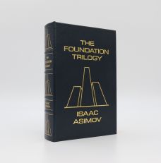 THE FOUNDATION TRILOGY; FOUNDATION; FOUNDATION AND THE EMPIRE; SECOND FOUNDATION.