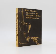 THE MASTER GRIMOIRE OF MAGICKAL RITES AND CEREMONIES
