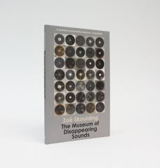 THE MUSEUM OF DISAPPEARING SOUNDS