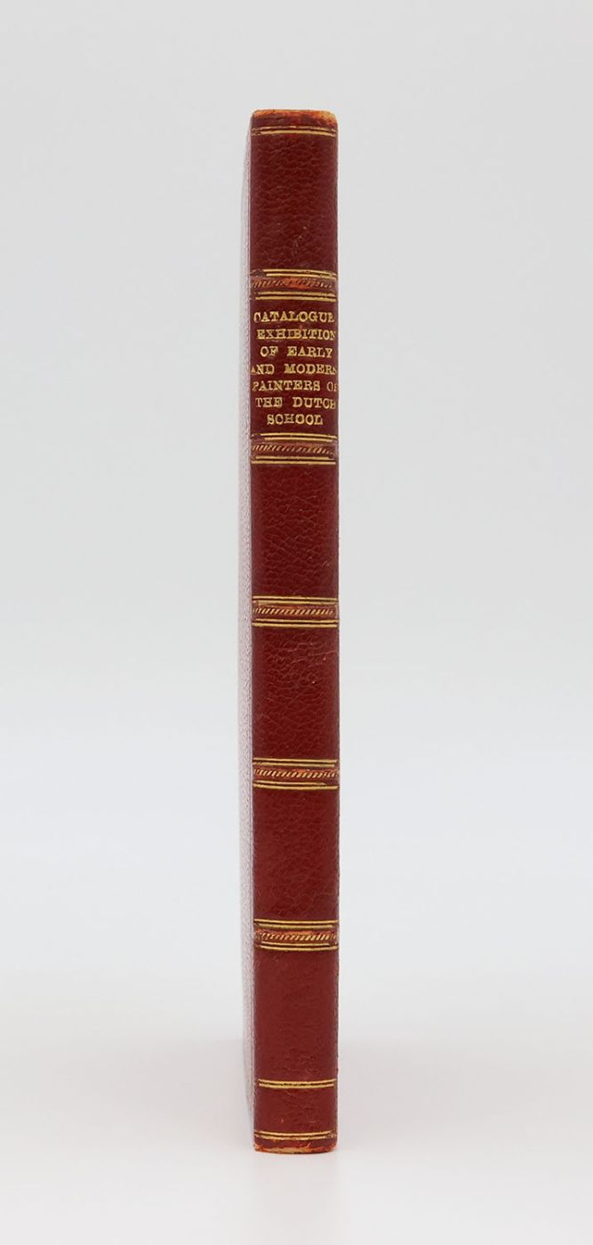 CATALOGUE OF THE EXHIBITION OF A SELECTION OF WORKS BY EARLY AND MODERN PAINTERS OF THE DUTCH SCHOOL. -  image 2