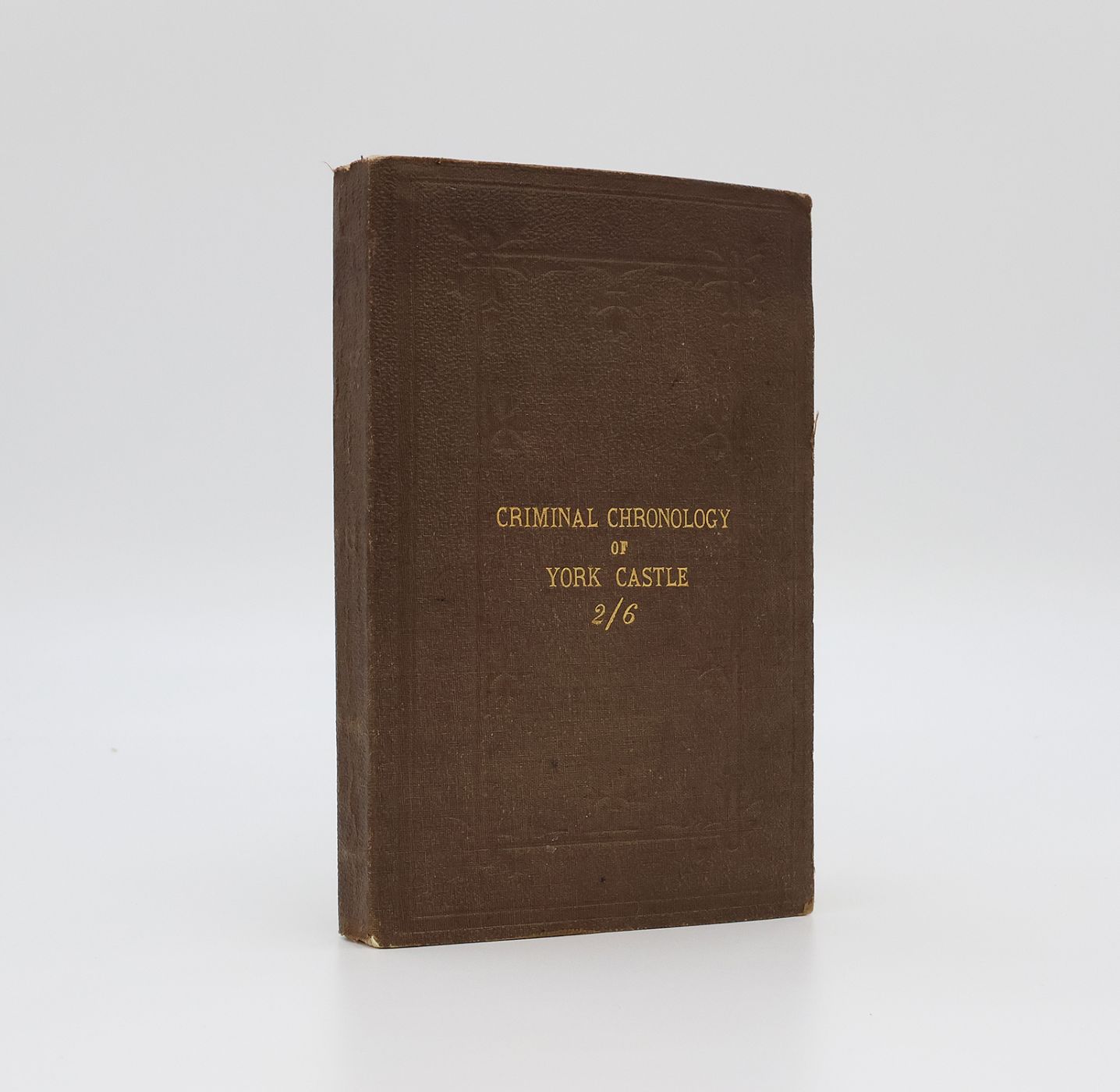CRIMINAL CHRONOLOGY OF YORK CASTLE; -  image 1