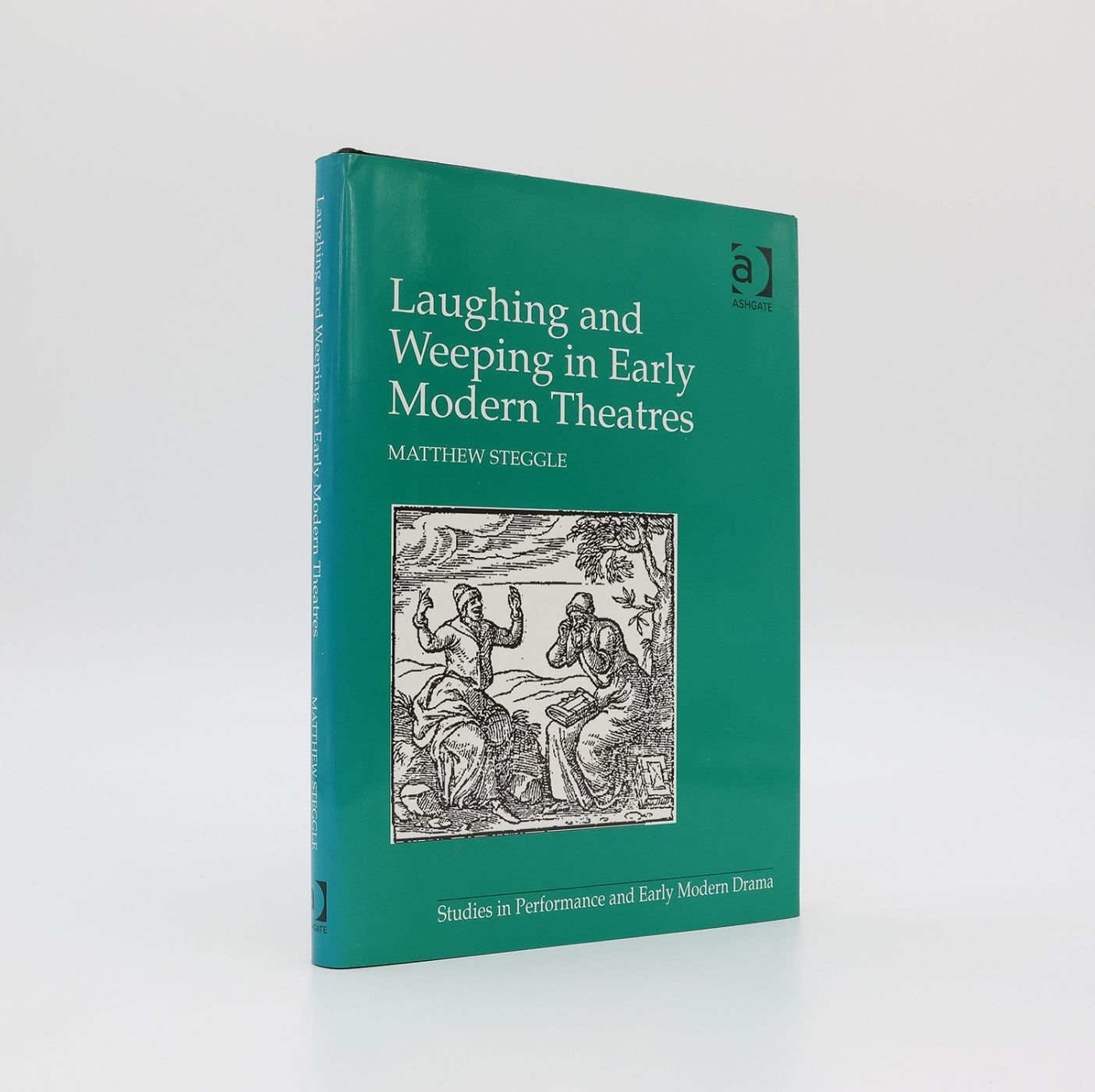 LAUGHING AND WEEPING IN EARLY MODERN THEATRES -  image 1