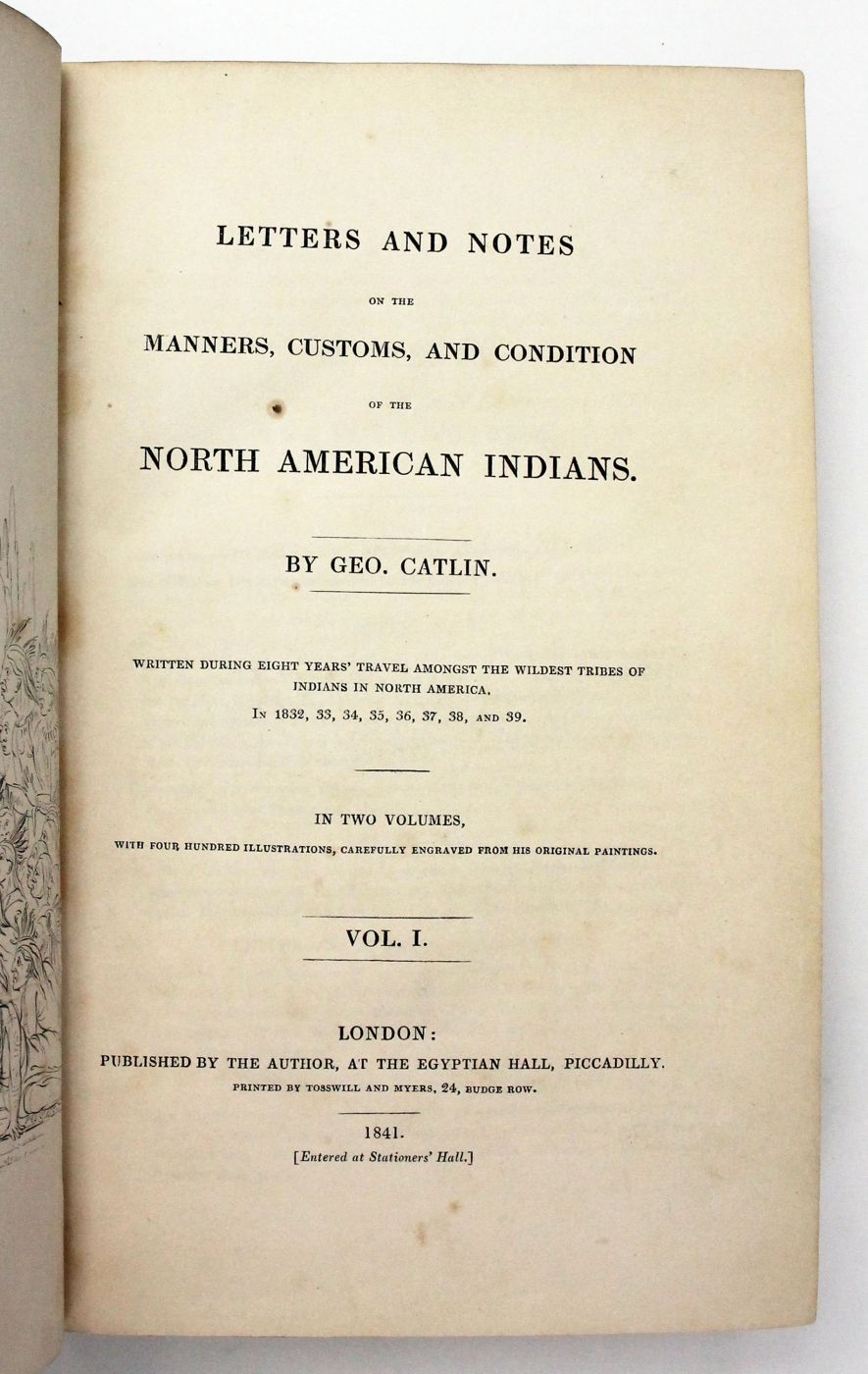 LETTERS AND NOTES ON THE MANNERS, CUSTOMS, AND CONDITION OF THE NORTH AMERICAN INDIANS. -  image 3