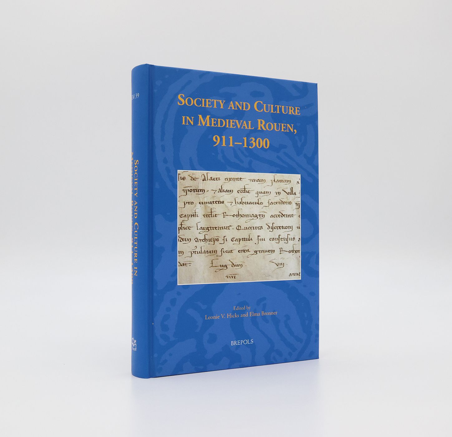 SOCIETY AND CULTURE IN MEDIEVAL ROUEN, 911-1300 -  image 1